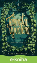 Temnotou vyvolená