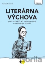 Literárna výchova pre 8. ročník ZŠ a 3. ročník gymnázia s osemročným štúdiom