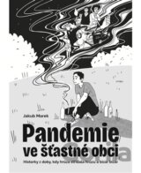 Pandemie ve šťastné obci