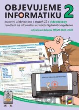 Objevujeme informatiku 2 - Pracovní učebnice pro 1. stupeň ZŠ s videonávody