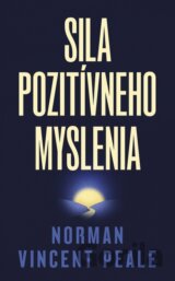 Sila pozitívneho myslenia