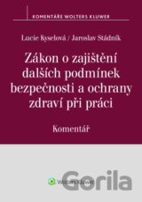 Zákon o zajištění dalších podmínek bezpečnosti a ochrany zdraví při práci