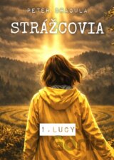 Strážcovia 1: Lucy