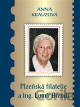 Plzeňská filatelie a Ing. Lumír Brendl