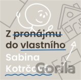Z pronájmu do vlastního