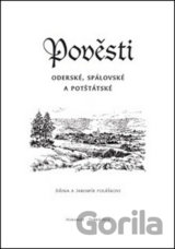 Pověsti Oderské, Spálovské a Potštátské