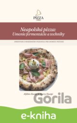 Neapolská pizza – Umenie fermentácie