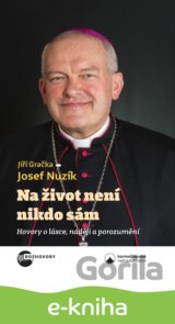 Na život není nikdo sám