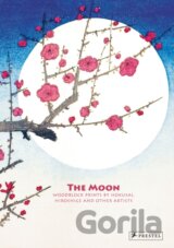 The Moon : Woodblock Prints by Hokusai, Hiroshige and Other Artists