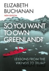 So You Want to Own Greenland