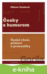 Česky s humorem - Česká rčení, přísloví a pranostiky
