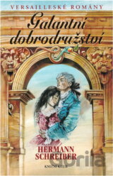 Galantní dobrodružství-Versailleské romány I.