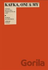 Kafka, oni a my