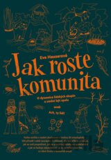 Jak roste komunita
