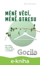 Méně věcí, méně stresu
