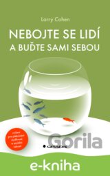 Nebojte se lidí a buďte sami sebou