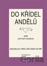 Do křídel andělů aneb smrt není monstrum