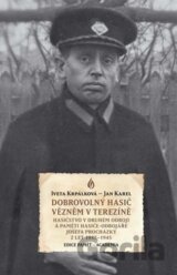 Dobrovolný hasič vězněm v Terezíně
