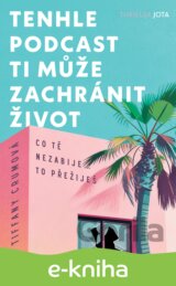 Tenhle podcast ti může zachránit život
