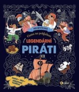 Neobyčejná cesta za pokladem: Legendární piráti