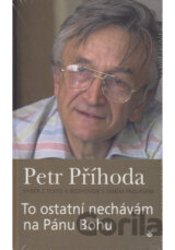 To ostatní nechávám na Pánu Bohu