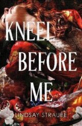 Kneel Before Me