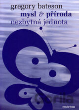 Mysl a příroda - Nezbytná jednota