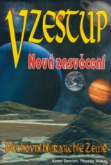 Vzestup - Nová zasvěcení