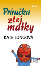 Príručka zlej matky