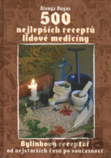 500 nejlepších receptů lidové medicíny
