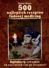 500 najlepších receptov ľudovej medicíny