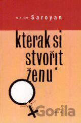 Kterak si stvořit ženu