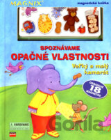 Spoznávame opačné vlastnosti