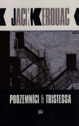 Podzemníci & Tristessa