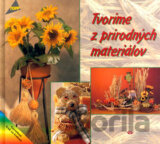 Tvoríme z prírodných materiálov