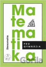 Matematika pro gymnázia Stereometrie