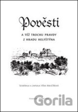 Pověsti a též trochu pravdy z hradu Helfštýna