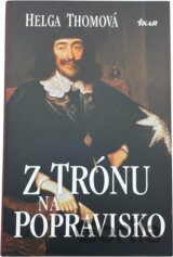 Z trónu na popravisko