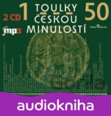 Toulky českou minulostí 1-50 - 2 CDmp3 (autorů kolektiv)