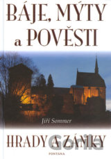 Báje, mýty a pověsti - Hrady a zámky