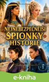 Nejnebezpečnější špionky historie