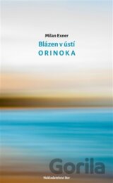 Blázen v ústí Orinoka