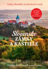 Slovenské zámky a kaštiele (Aj s tipmi na výlety v okolí)
