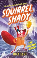Squirrel Shady: The Golden Acorn