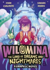 Wilomina: The Land of Dreams and Nightmares