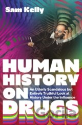 Human History on Drugs