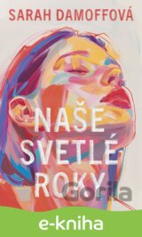Naše svetlé roky