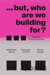 ... but who are we building for?