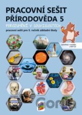 Přírodověda 5 - Porozumění v souvislostech - Pracovní sešit RVP