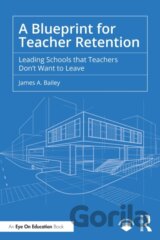 A Blueprint for Teacher Retention